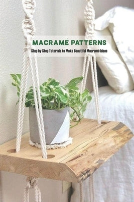 Paperback book titled "Macramé Patterns" with colorful knot designs on the cover, showcasing step-by-step macramé tutorials.