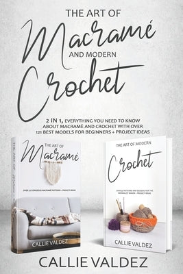 Paperback book titled "The Art of Macrame and Modern Crochet" showing colorful macrame and crochet projects on the cover.
