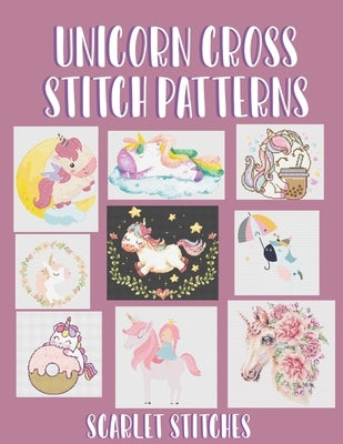 Paperback Unicorn Cross Stitch Patterns book featuring 9 colorful, detailed cross stitch designs of whimsical unicorns.