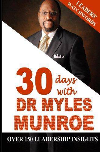 Leaders' Watchwords: 30 Days With Dr. Myles Munroe - SureShot Books Publishing LLC