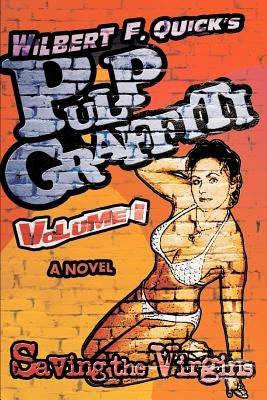 Pulp Graffiti: Volume I - SureShot Books Publishing LLC