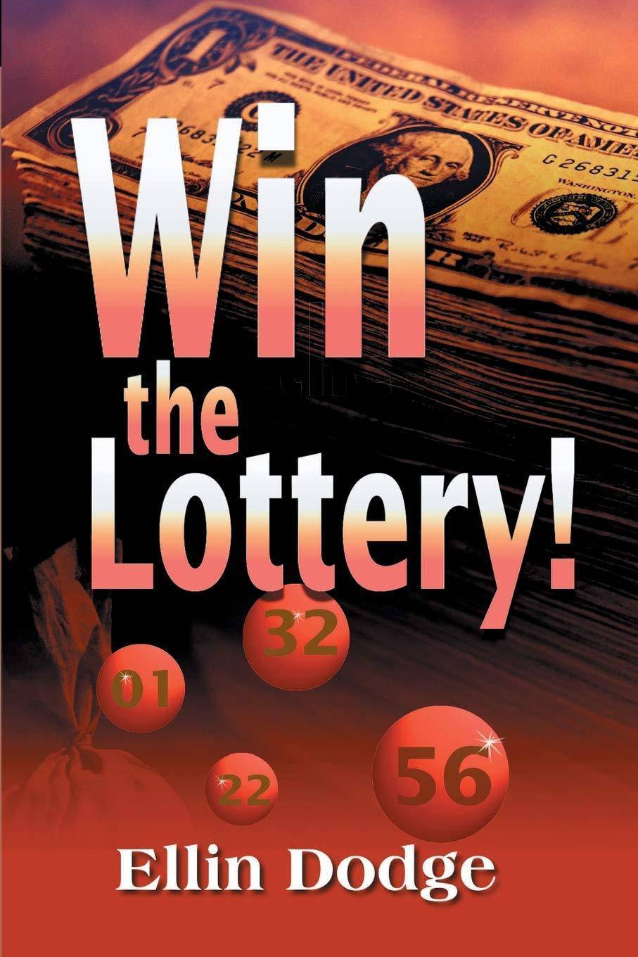 Win the Lottery!: How to Pick Your Personal Lucky Numbers - SureShot Books Publishing LLC