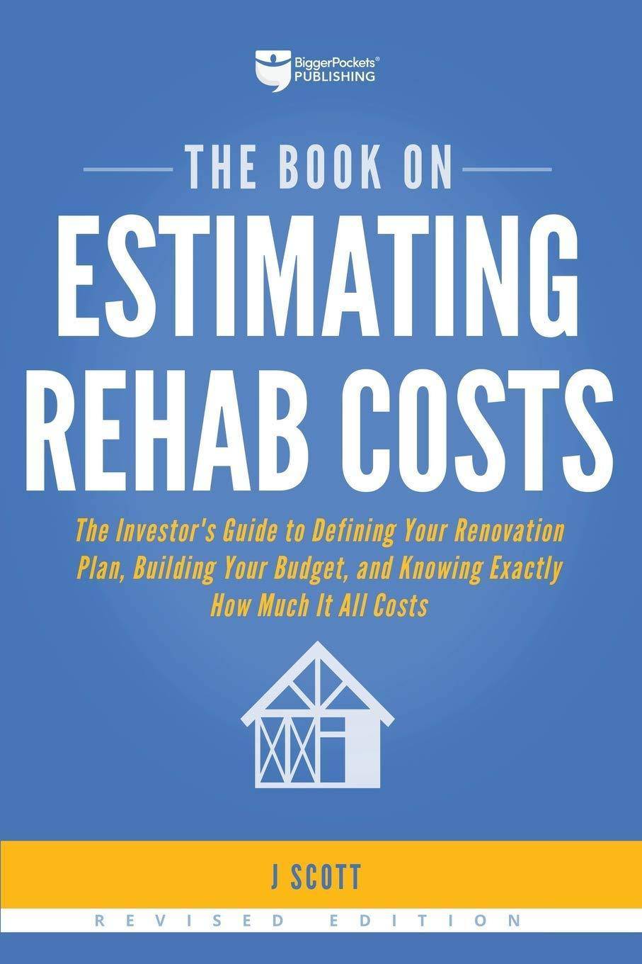 Book on Estimating Rehab Costs: The Investor's Guide to Defining - SureShot Books Publishing LLC