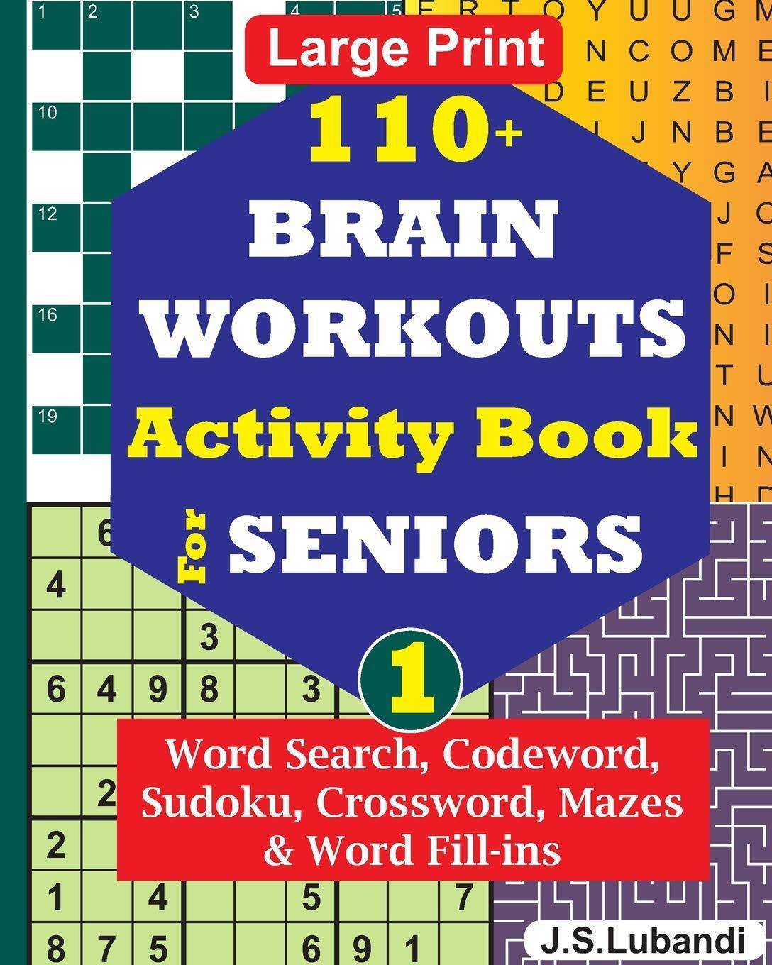 110+ BRAIN WORKOUTS Activity Book for SENIORS; Vol.1 - SureShot Books Publishing LLC