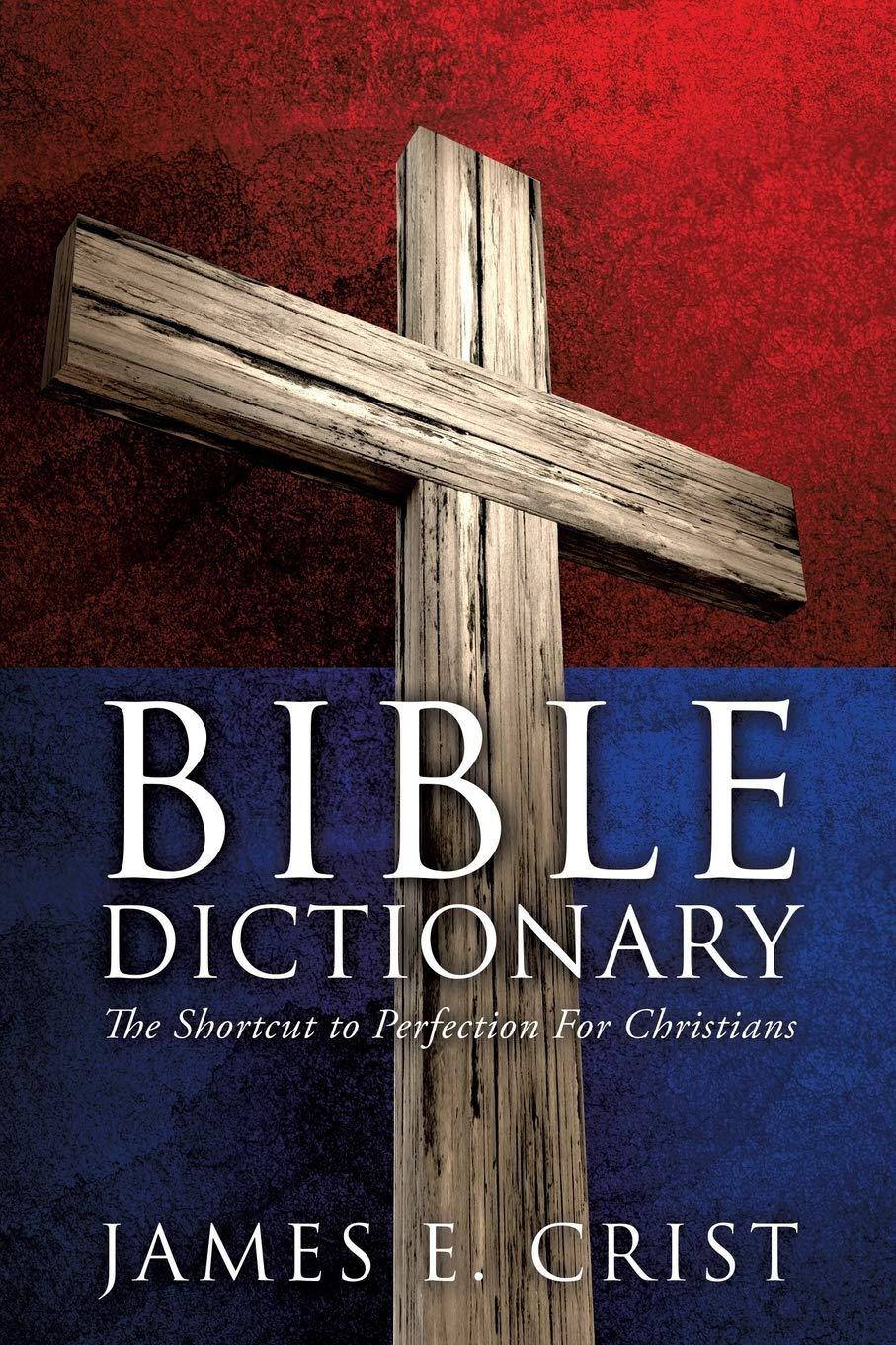 Bible Dictionary - SureShot Books Publishing LLC