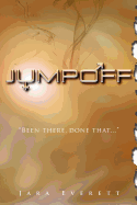 JumpOff: The Real Truth - SureShot Books Publishing LLC