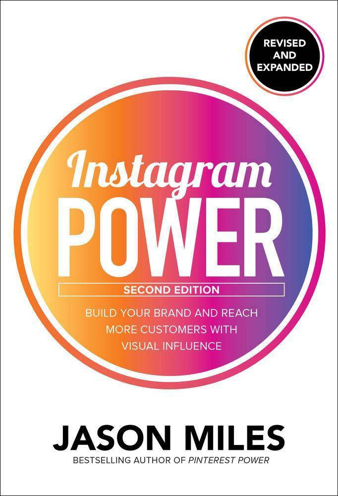 Instagram Power, Second Edition - SureShot Books Publishing LLC