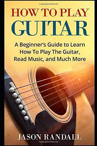 How To Play Guitar - SureShot Books Publishing LLC