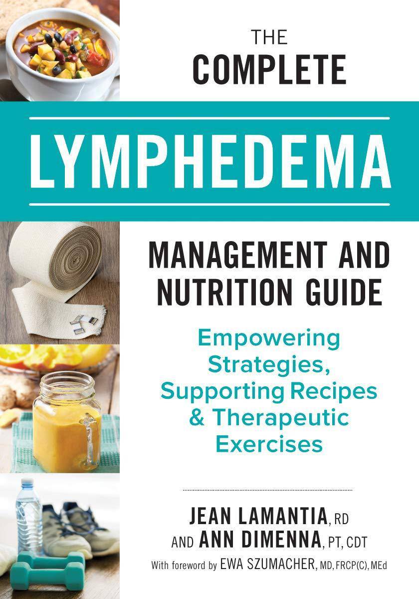 The Complete Lymphedema Management and Nutrition Guide - SureShot Books Publishing LLC