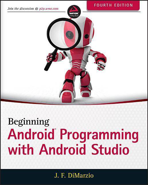 Beginning Android Programming with Android Studio - SureShot Books Publishing LLC