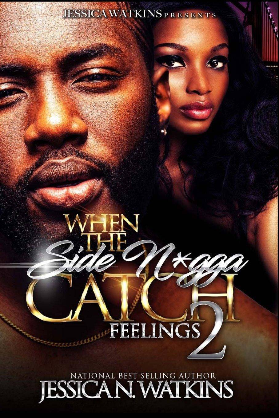 When The Side N*gga Catch Feelings 2 - SureShot Books Publishing LLC