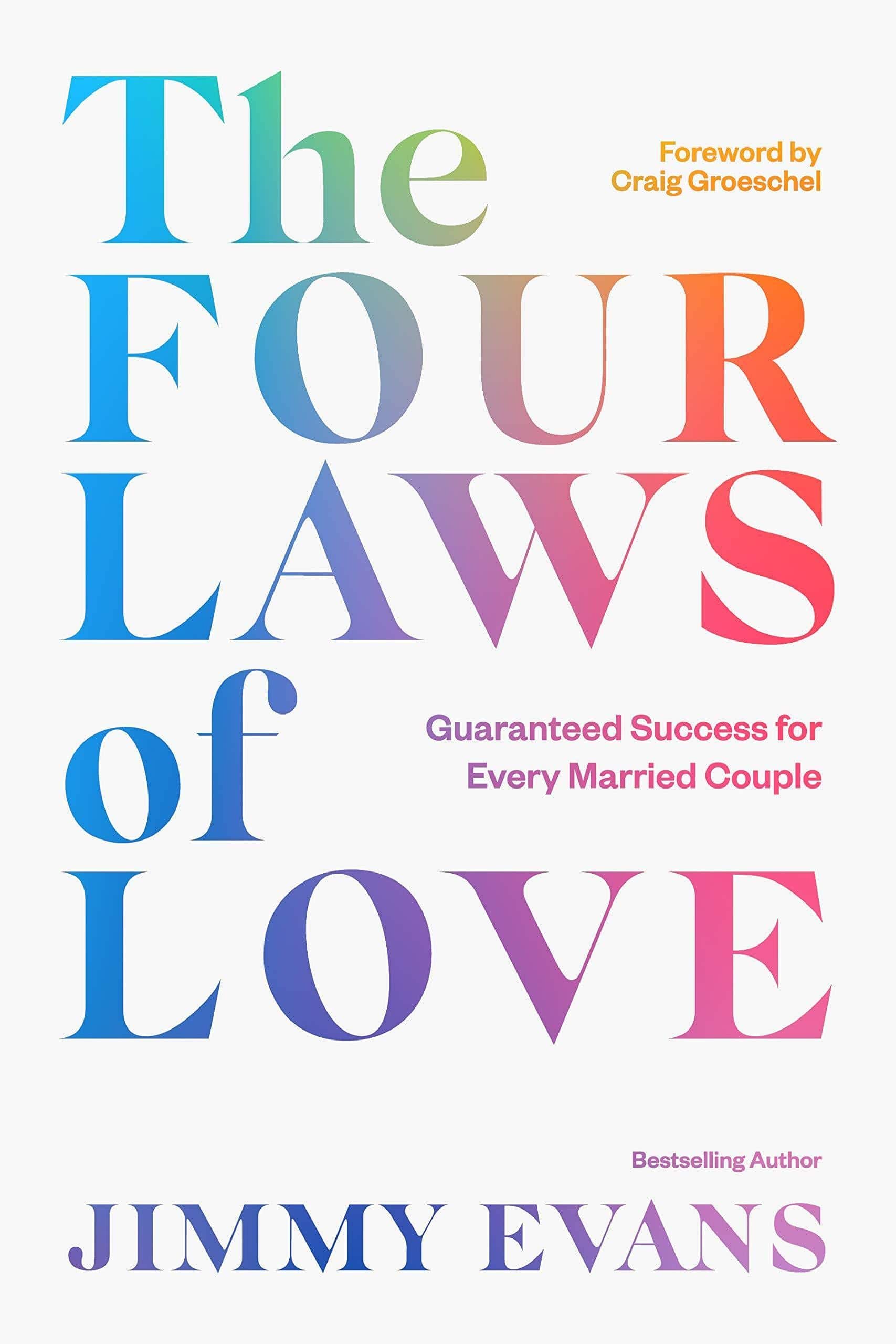 The Four Laws of Love - SureShot Books Publishing LLC