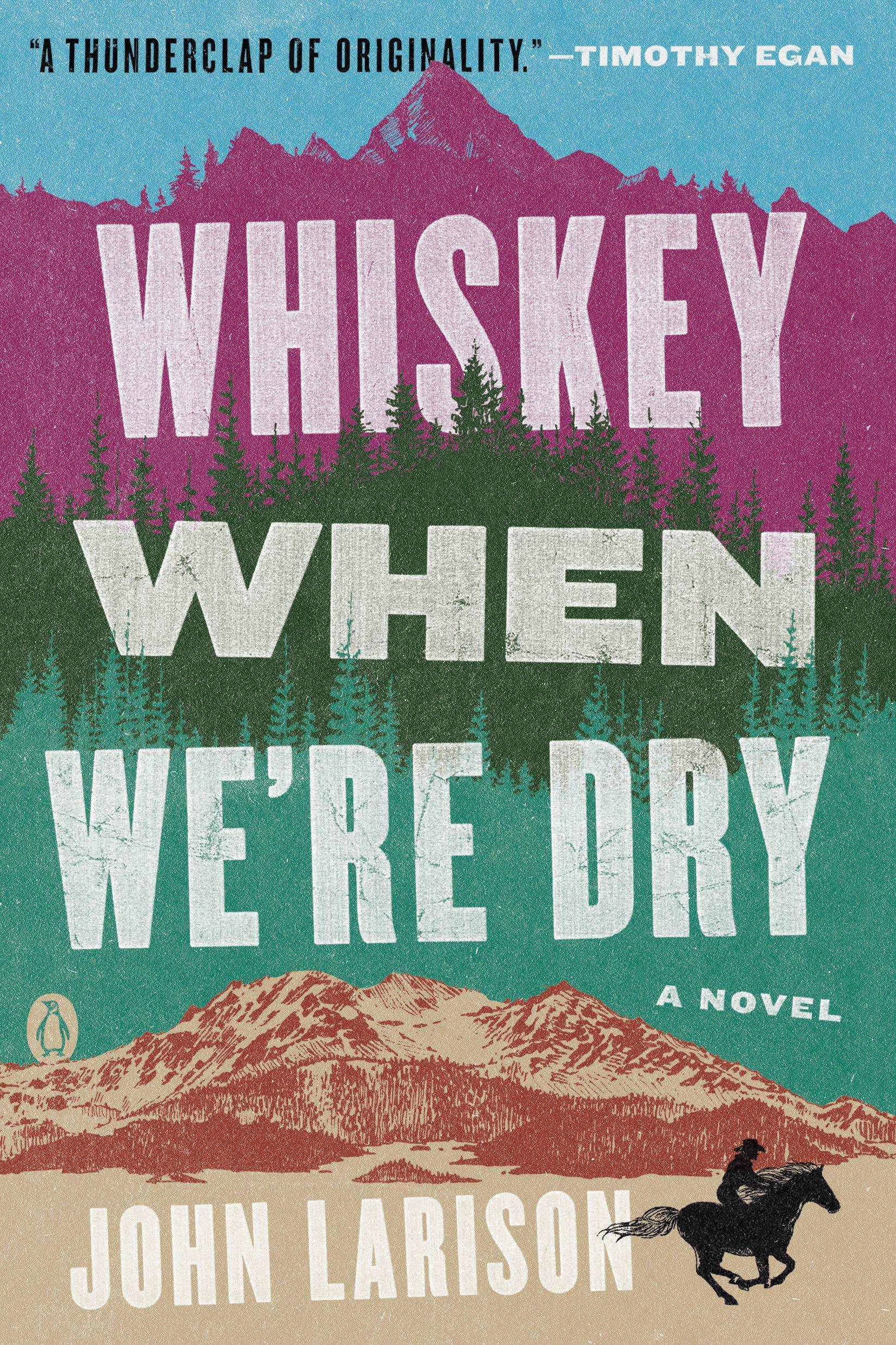 Whiskey When We're Dry - SureShot Books Publishing LLC