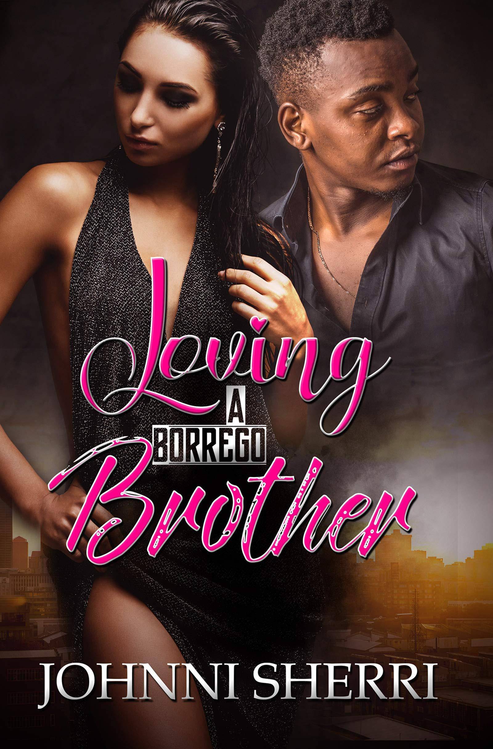 Loving A Borrego Brother - SureShot Books Publishing LLC