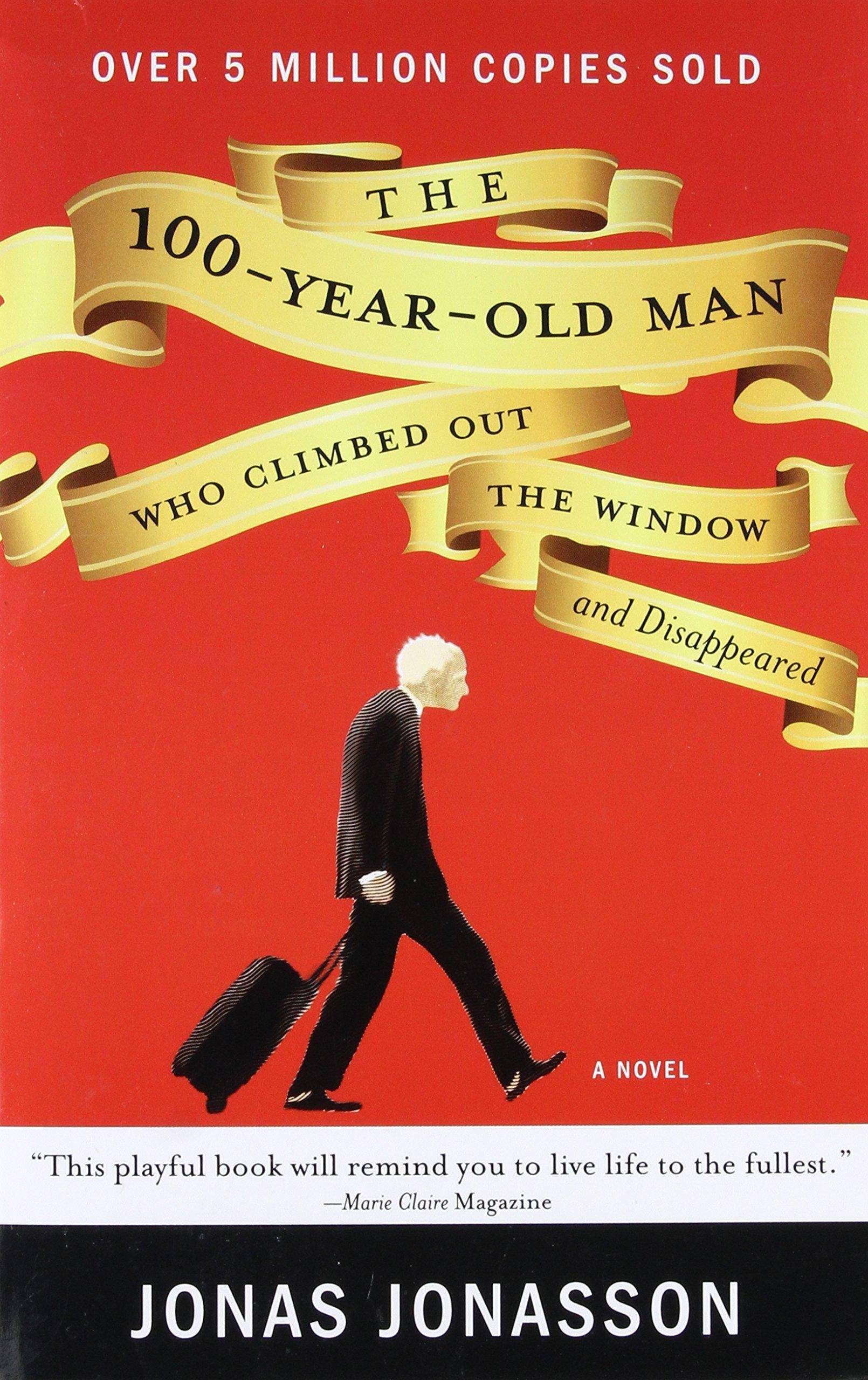 The 100-Year-Old Man Who Climbed Out The Window And Disappeared - SureShot Books Publishing LLC