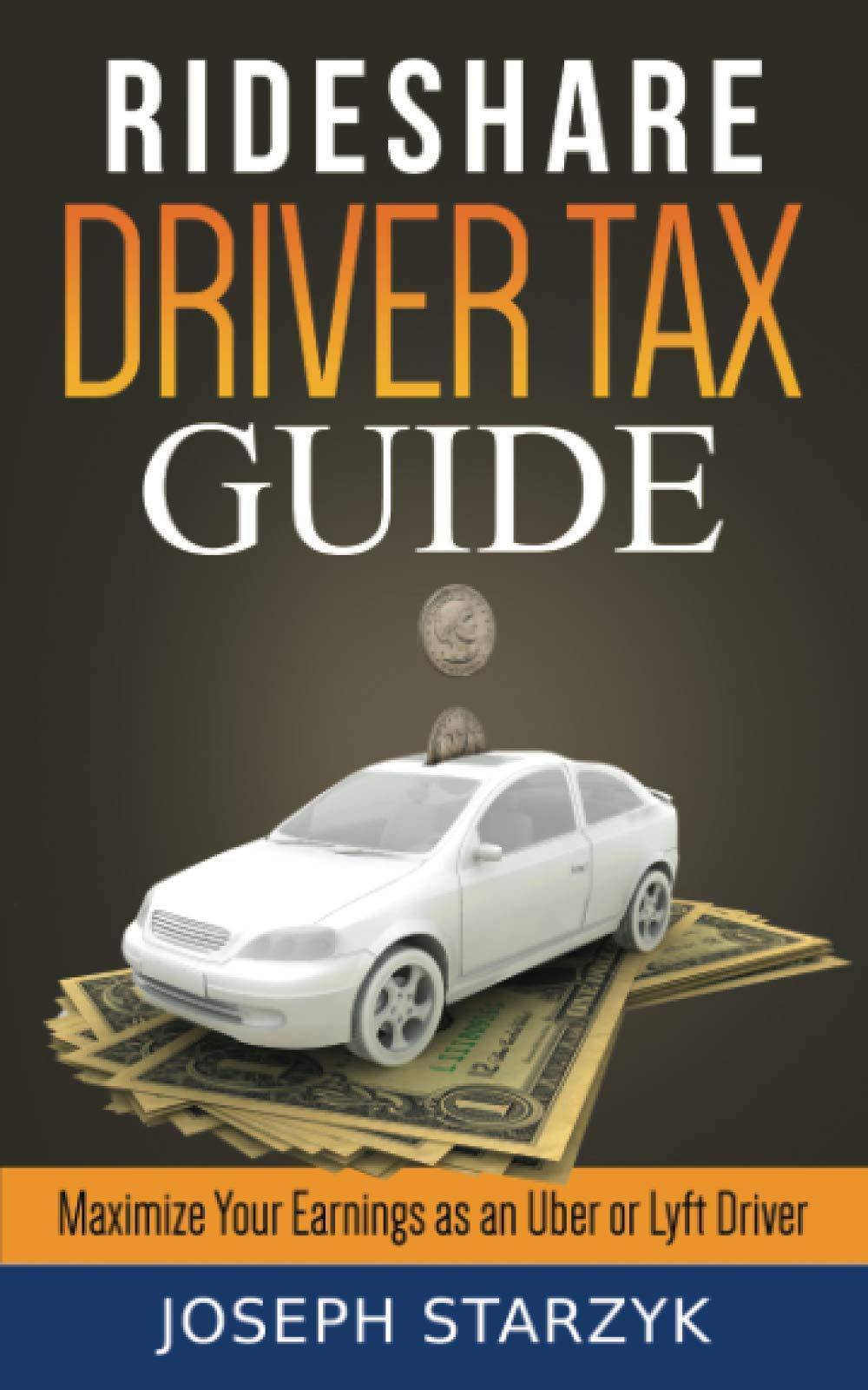 Rideshare Driver Tax Guide - SureShot Books Publishing LLC