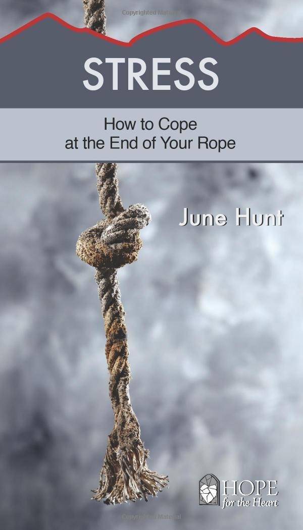 Stress: How to Cope at the End of Your Rope - SureShot Books Publishing LLC