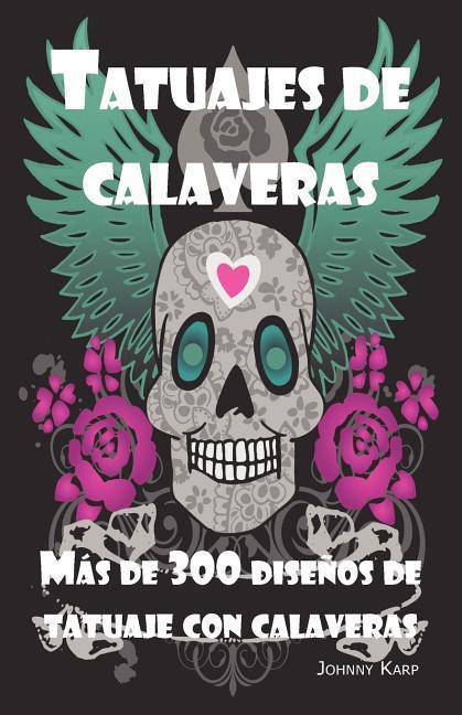 Tatuajes De Calaveras - SureShot Books Publishing LLC