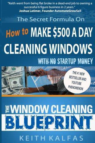 The Window Cleaning Blueprint - SureShot Books Publishing LLC