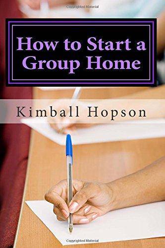 How to Start a Group Home - SureShot Books Publishing LLC