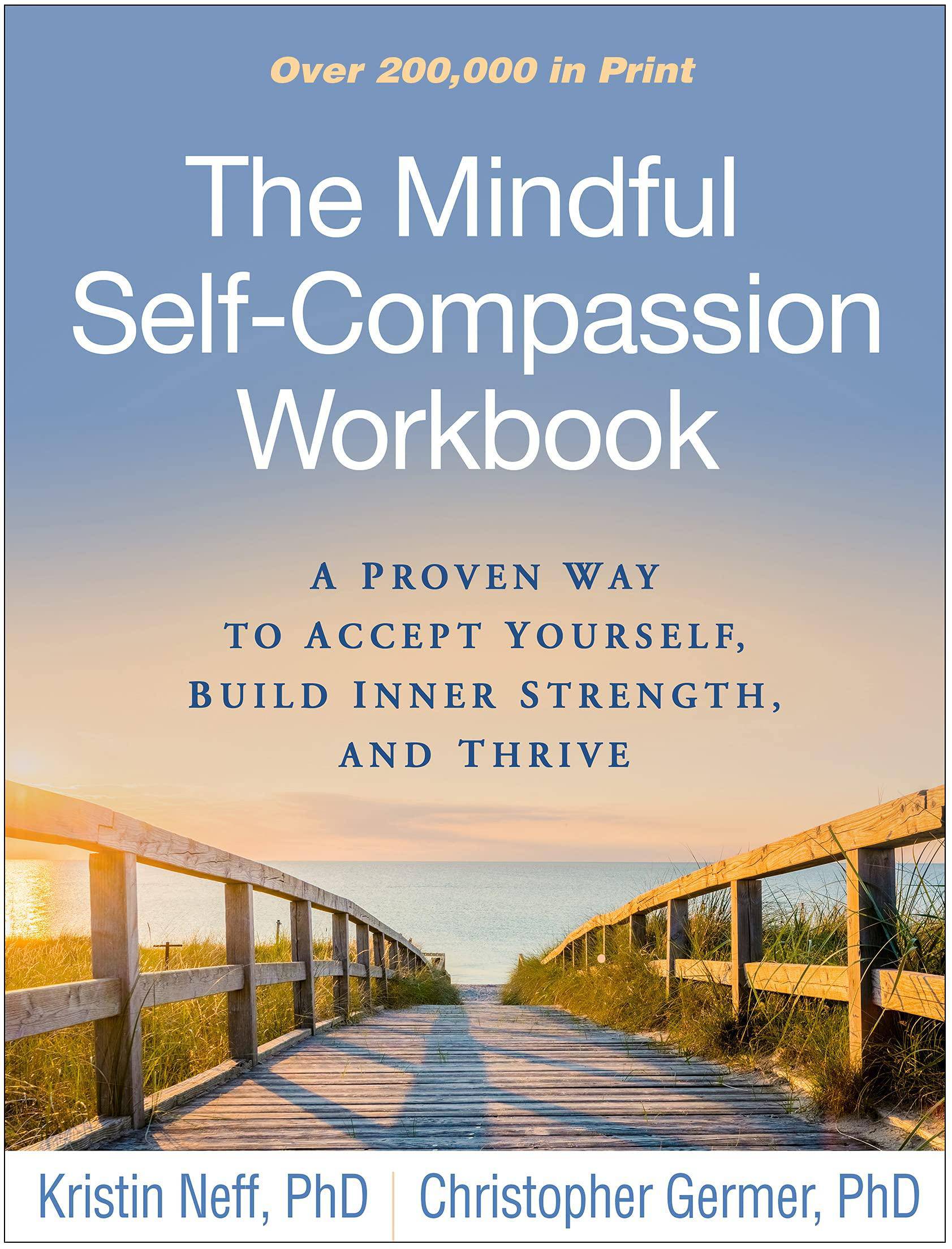 The Mindful Self-Compassion Workbook - SureShot Books Publishing LLC