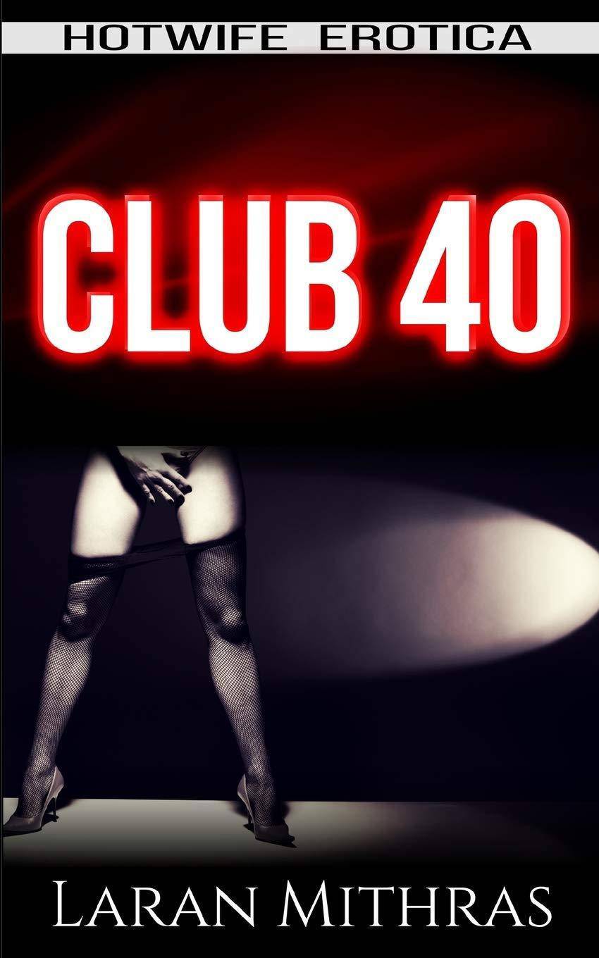 Club 40 - SureShot Books Publishing LLC