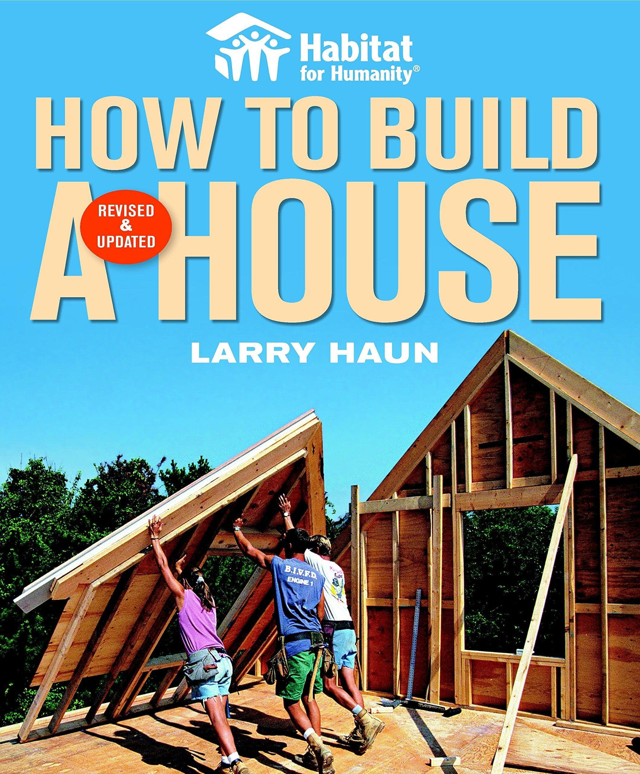 Habitat for Humanity How to Build a House: How to Build a House - SureShot Books Publishing LLC