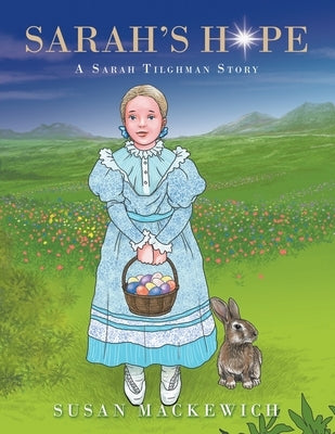 Paperback of Sarah's Hope: A Sarah Tilghman Story by Liferich, featuring a cover illustration with the book title and author name.