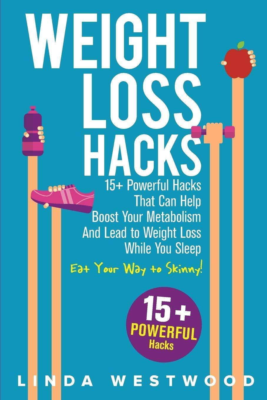 Weight Loss Hacks - SureShot Books Publishing LLC