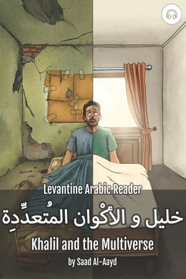 Paperback Khalil and the Multiverse Levantine Arabic reader by Lingualism, featuring Syrian Arabic text and engaging illustrations.