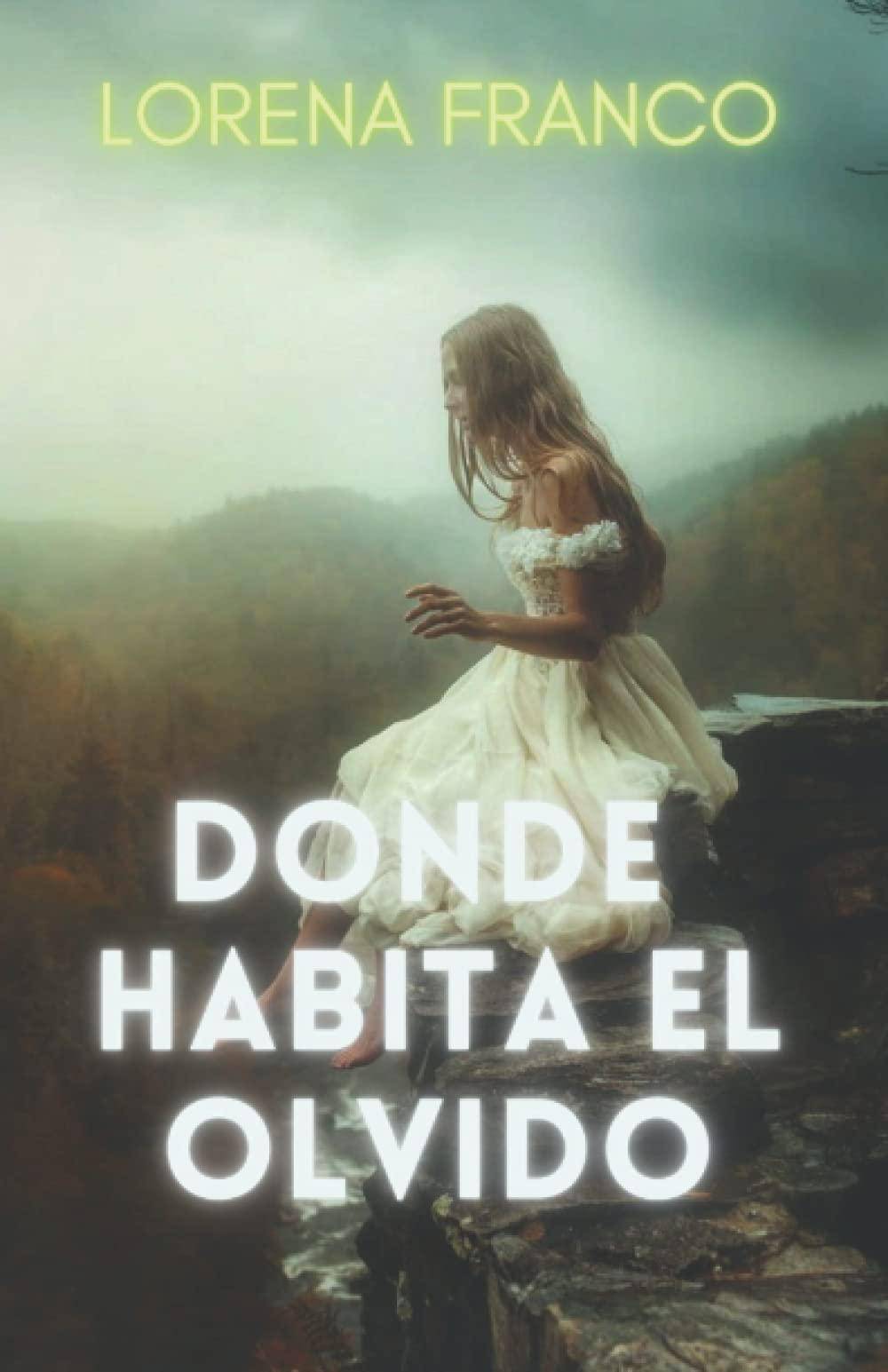 Donde habita el olvido - SureShot Books Publishing LLC