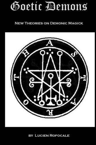 Goetic Demons: New Theories on Demonic Magick - SureShot Books Publishing LLC