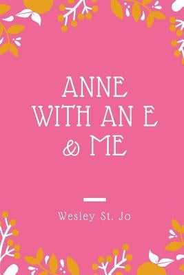 Paperback of "Anne with an E & Me" by Lulu.com, showing the book cover with colorful artwork and title text.