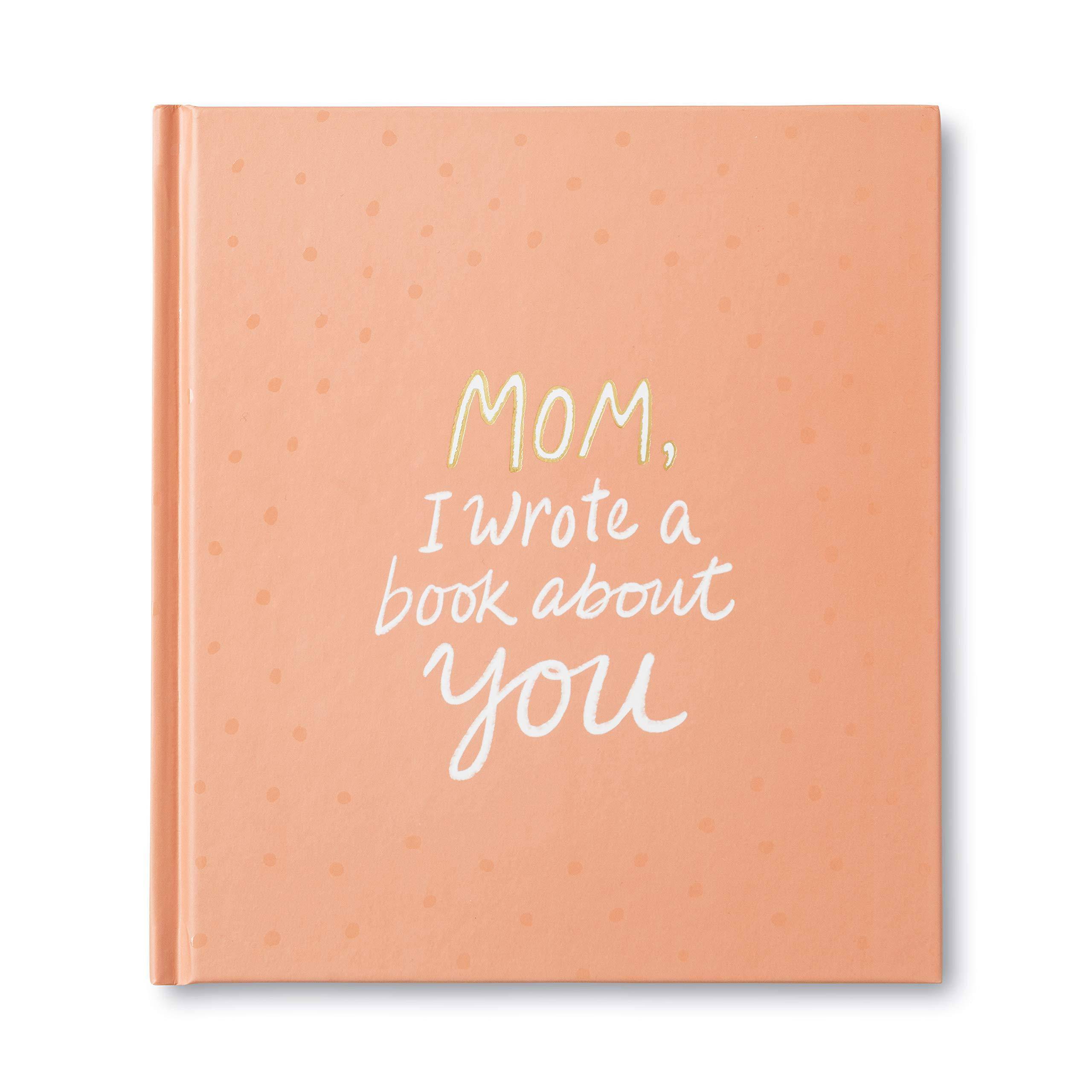 Mom, I Wrote a Book About You - SureShot Books Publishing LLC