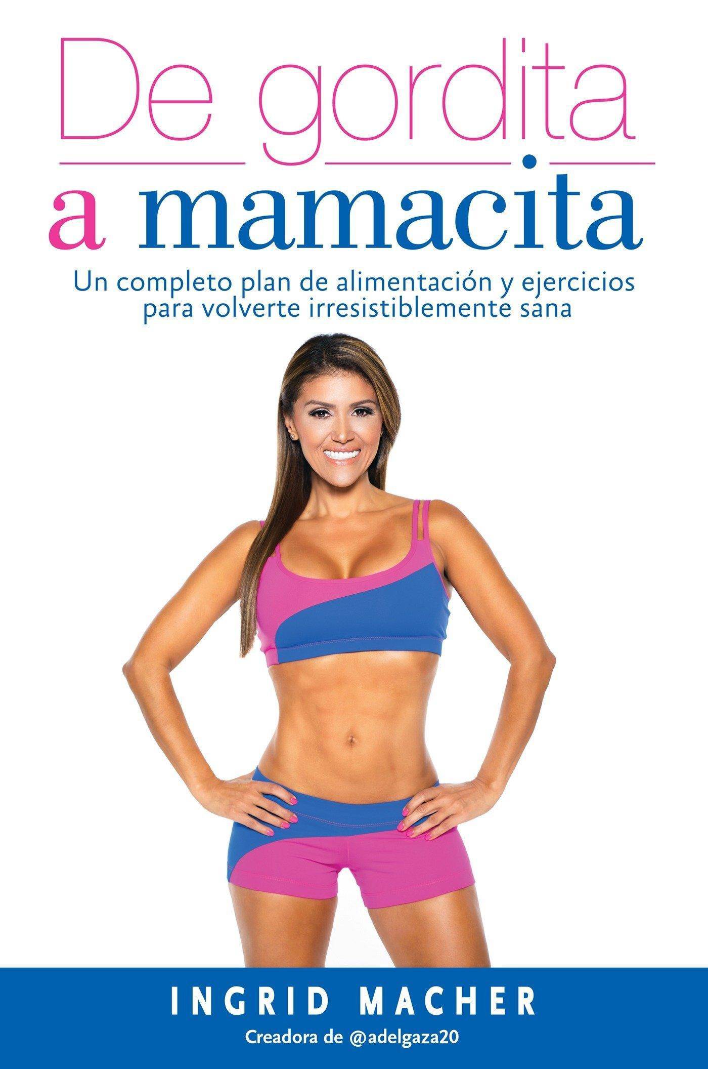 De Gordita A Mamacita / From Fat To Fab - SureShot Books Publishing LLC