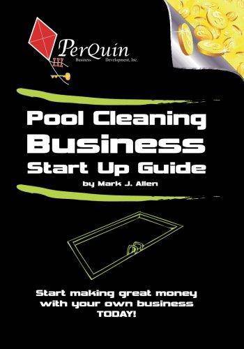Pool Cleaning Business Start-Up Guide - SureShot Books Publishing LLC