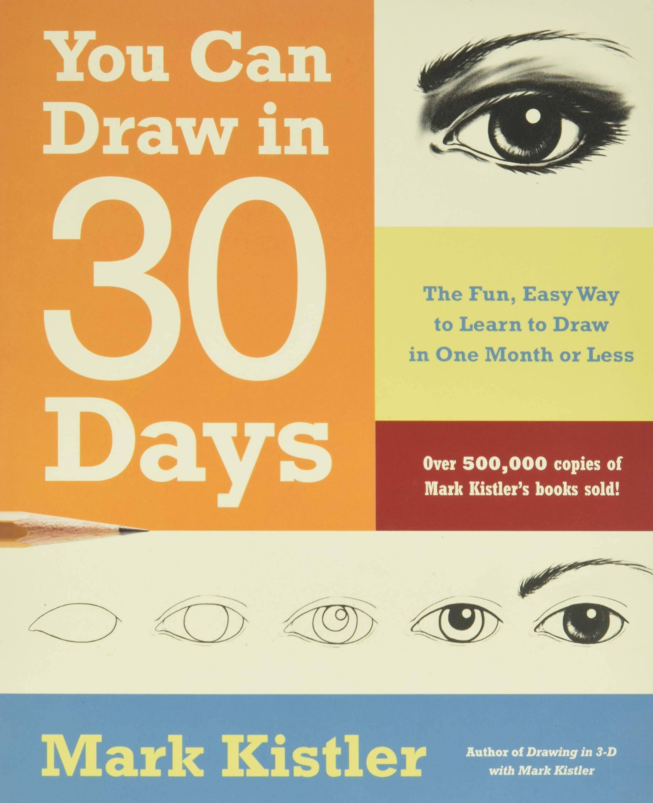 You Can Draw in 30 Days: The Fun, Easy Way to Learn to Draw in O - SureShot Books Publishing LLC