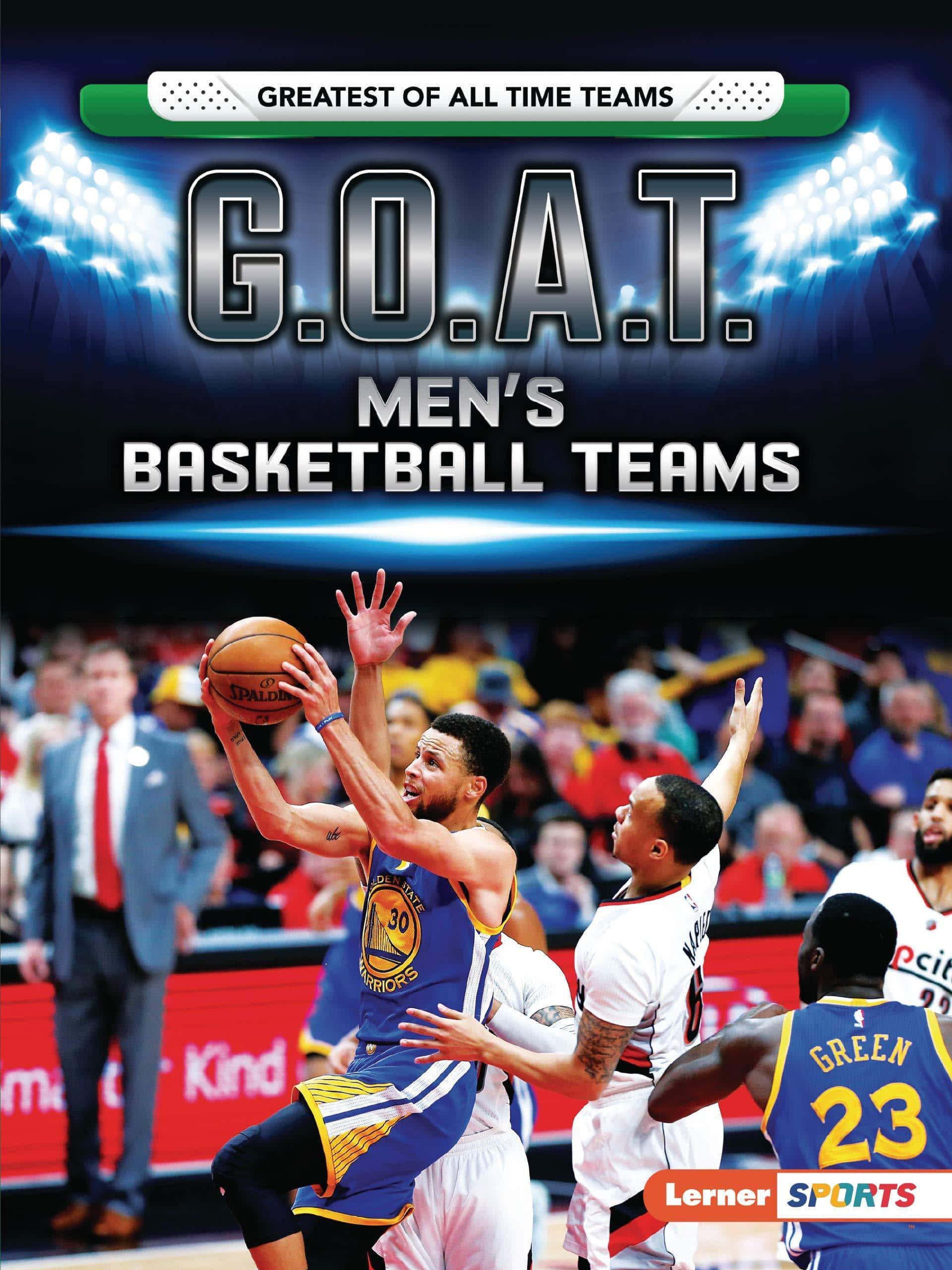 G.O.A.T. Men's Basketball Teams - SureShot Books Publishing LLC