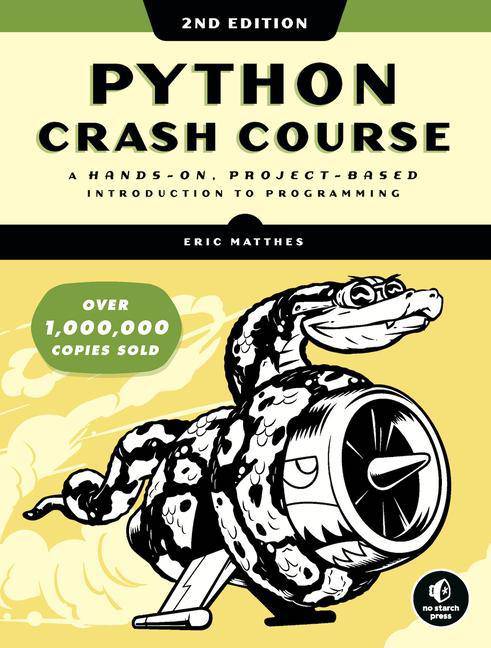Python Crash Course, 2nd Edition: A Hands-On, Project-Based Intr - SureShot Books Publishing LLC