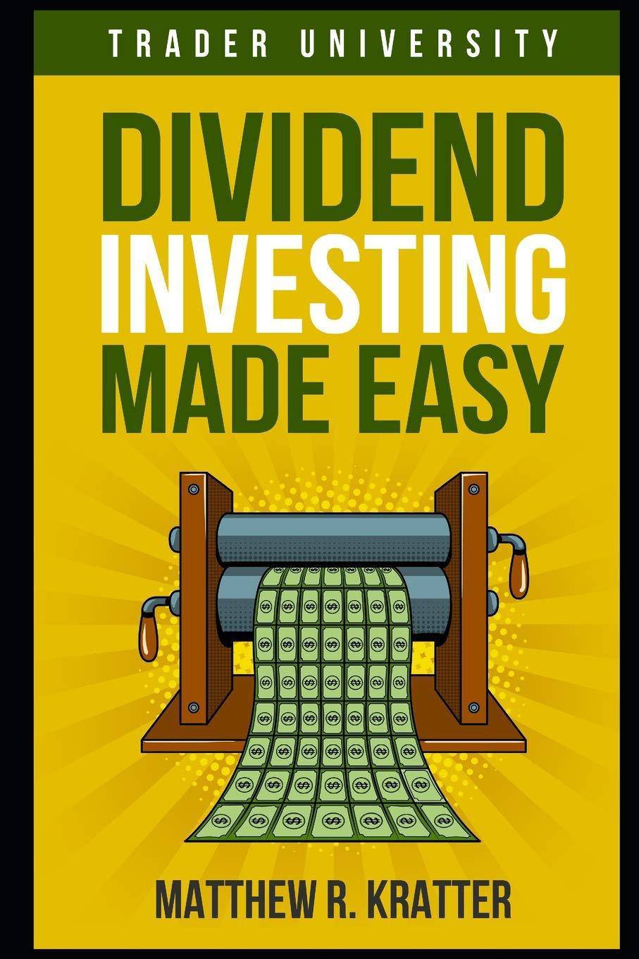 Dividend Investing Made Easy - SureShot Books Publishing LLC