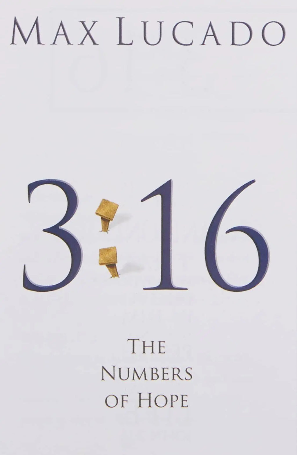 3:16: The Numbers of Hope (Pack of 25) Christian Living Max Lucado