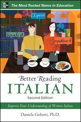 Paperback of Better Reading Italian, 2nd Edition by McGraw-Hill Companies, featuring a cover with Italian language learning themes.