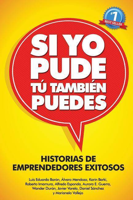 Si Yo Pude, Tu Tambien Puedes - SureShot Books Publishing LLC