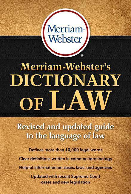 Merriam-Webster's Dictionary of Law - SureShot Books Publishing LLC