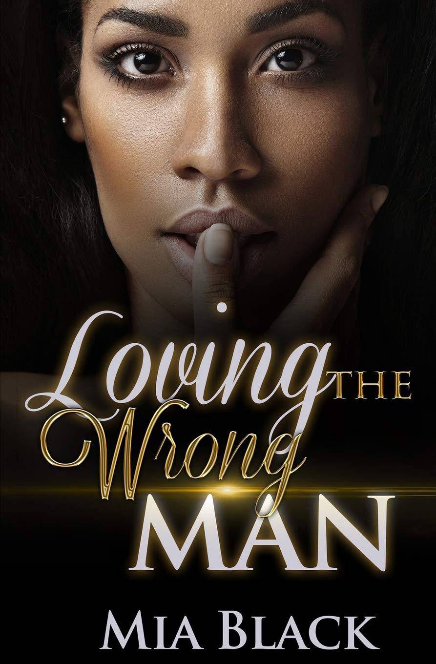 Loving The Wrong Man - SureShot Books Publishing LLC
