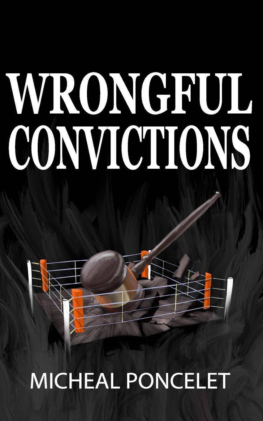 Wrongful Convictions - SureShot Books Publishing LLC
