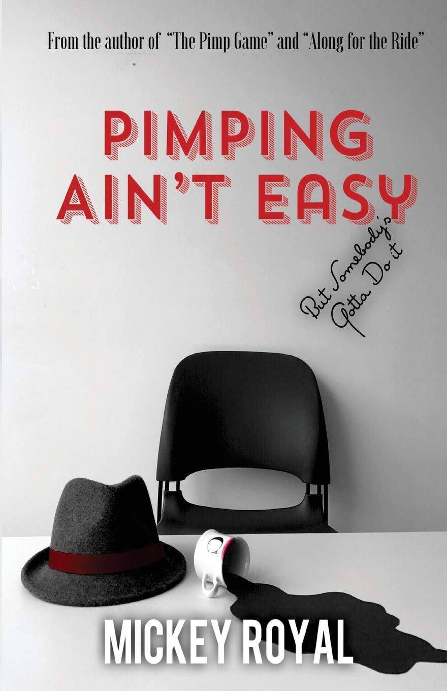 Pimping Ain't Easy - SureShot Books Publishing LLC