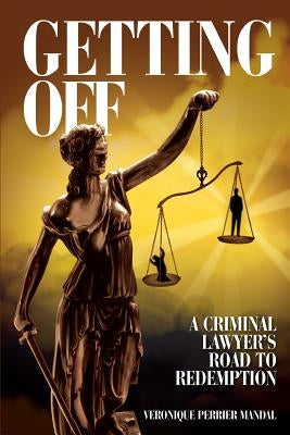 Paperback book titled "Getting Off A Criminal Lawyer's Road to Redemption" by Don Tait, featuring a cover with legal imagery.