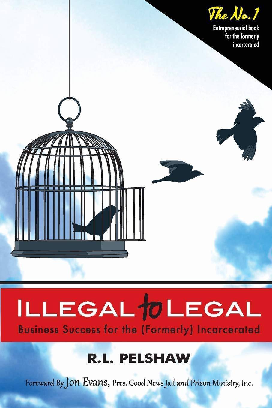 Illegal to Legal - SureShot Books Publishing LLC