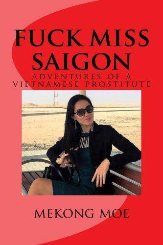 Fuck Miss Saigon - SureShot Books Publishing LLC